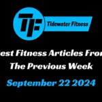 Best Fitness Articles From The Previous Week: September 22 2024