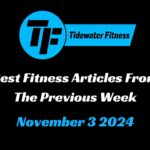 Best Fitness Articles From The Previous Week: November 3 2024